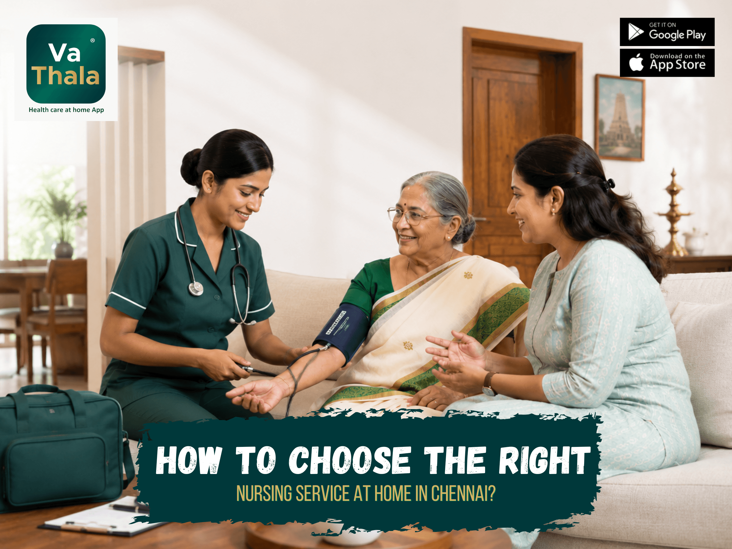 How to Choose the Right Nursing Service at Home in Chennai?
