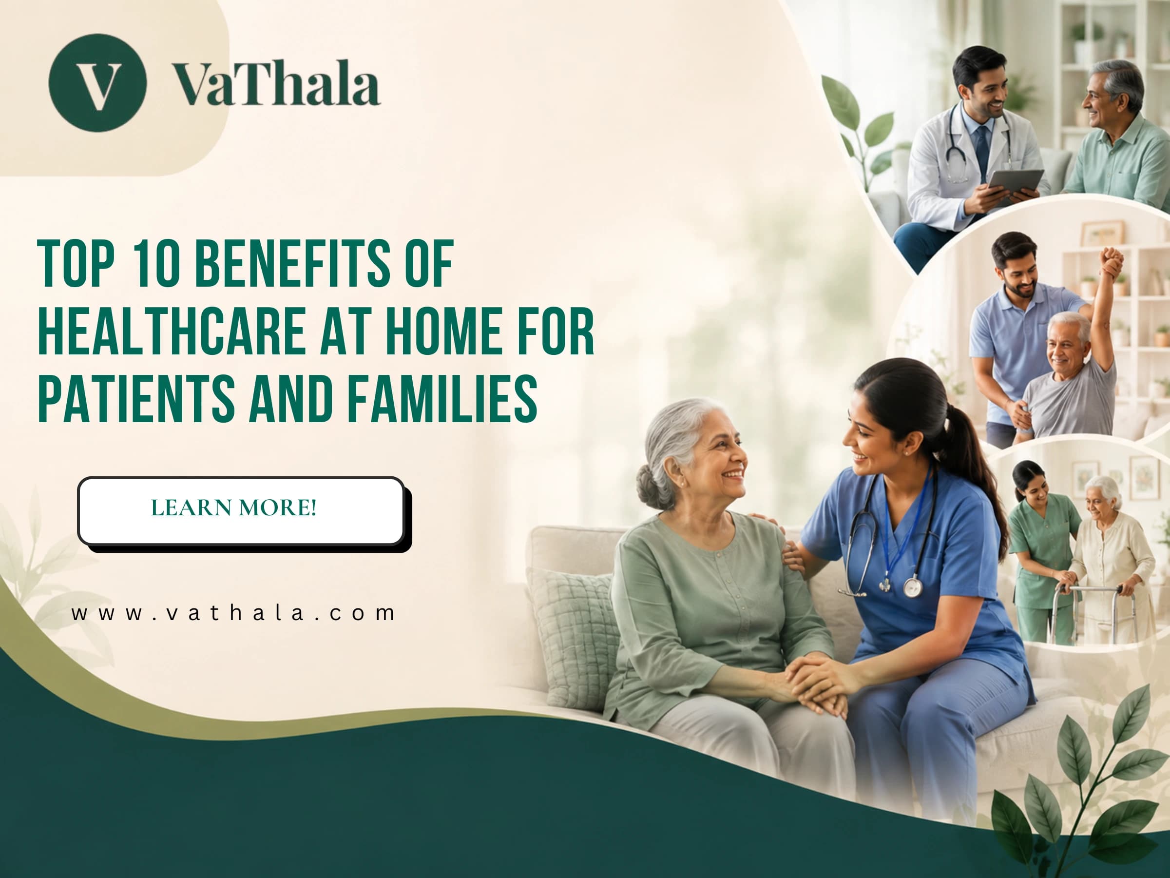 Top 10 Benefits of Healthcare at Home for Patients and Families